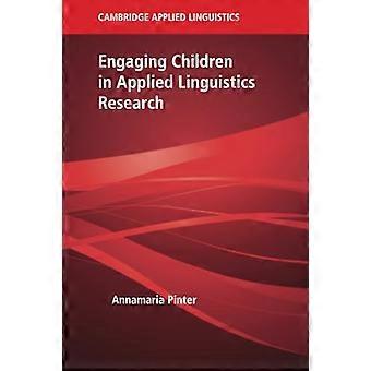 Coinvolgere i bambini nella ricerca linguistica applicata (Cambridge Applied Linguistics)