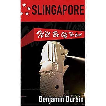 Slingapore - het zal van de stok zijn!