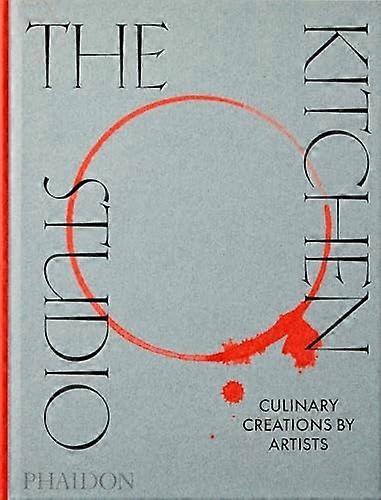 The Kitchen Studio: Culinary Creations by Artists