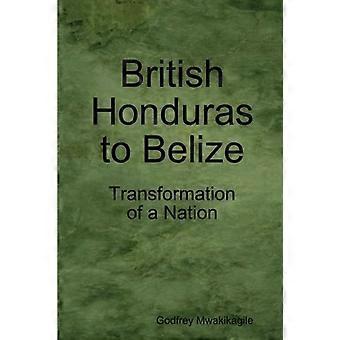 Du Honduras britannique au Belize : transformation d’une nation