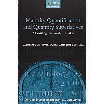 Mehrheitsquantifizierung und Quantitätssuperlative: Eine sprachübergreifende Analyse der meisten (Oxford Studies in Theoretical Linguistics)
