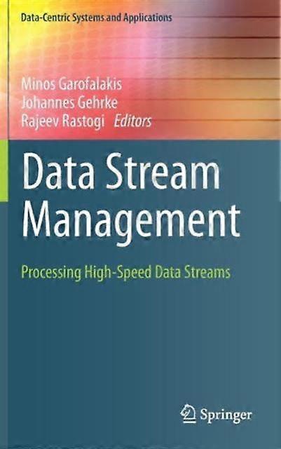Data Stream Management Processing High-speed Data Streams - Springer Nature B.V - Hardcover - en Book
