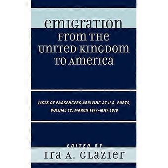 Emigrasjon fra Storbritannia til Amerika. Lister over passasjerer som ankommer Storbritannia. - Bloomsbury Publishing PLC - Innbundet - Engelsk bok - Historie