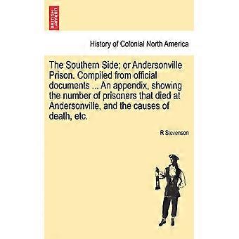 The Southern Side Or Andersonville Prison. Compiled From Official Documents. A - R Stevenson - Paperback - English Book - History