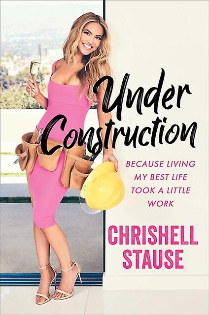 Under Construction by Chrishell Stause Paperback Book