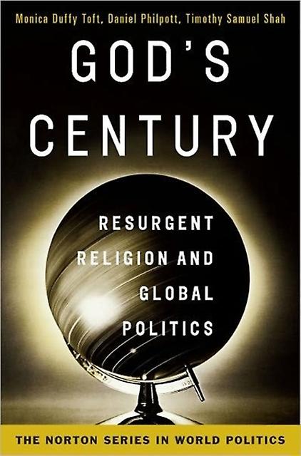 Gods Century by Timothy Samuel Georgetown University Shah Paperback Book