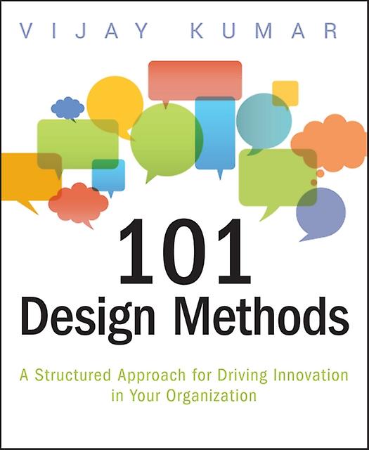 101 Design Methods by Vijay Illinois Institute of Technology Kumar Paperback Book