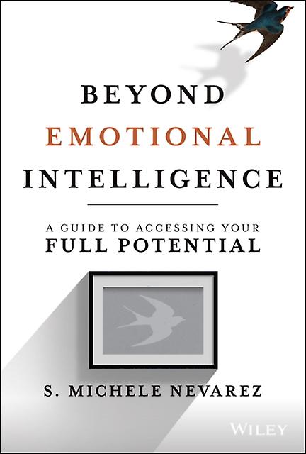 Beyond Emotional Intelligence by S. Michele Nevarez Paperback Book