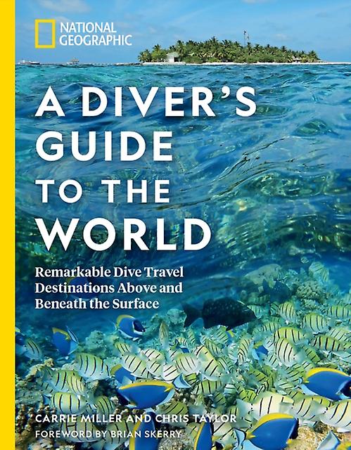 National Geographic A Divers Guide To The World by Chris Taylor Paperback Book