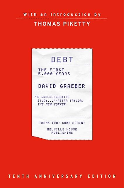 Debt 10th Anniversary Edition by David Graeber Hardback Book
