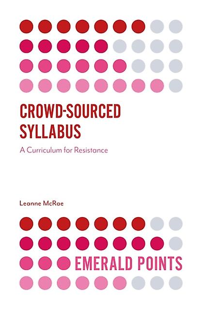 Crowdsourced Syllabus by McRae & Leanne Independent Scholar & Australia Hardback Book