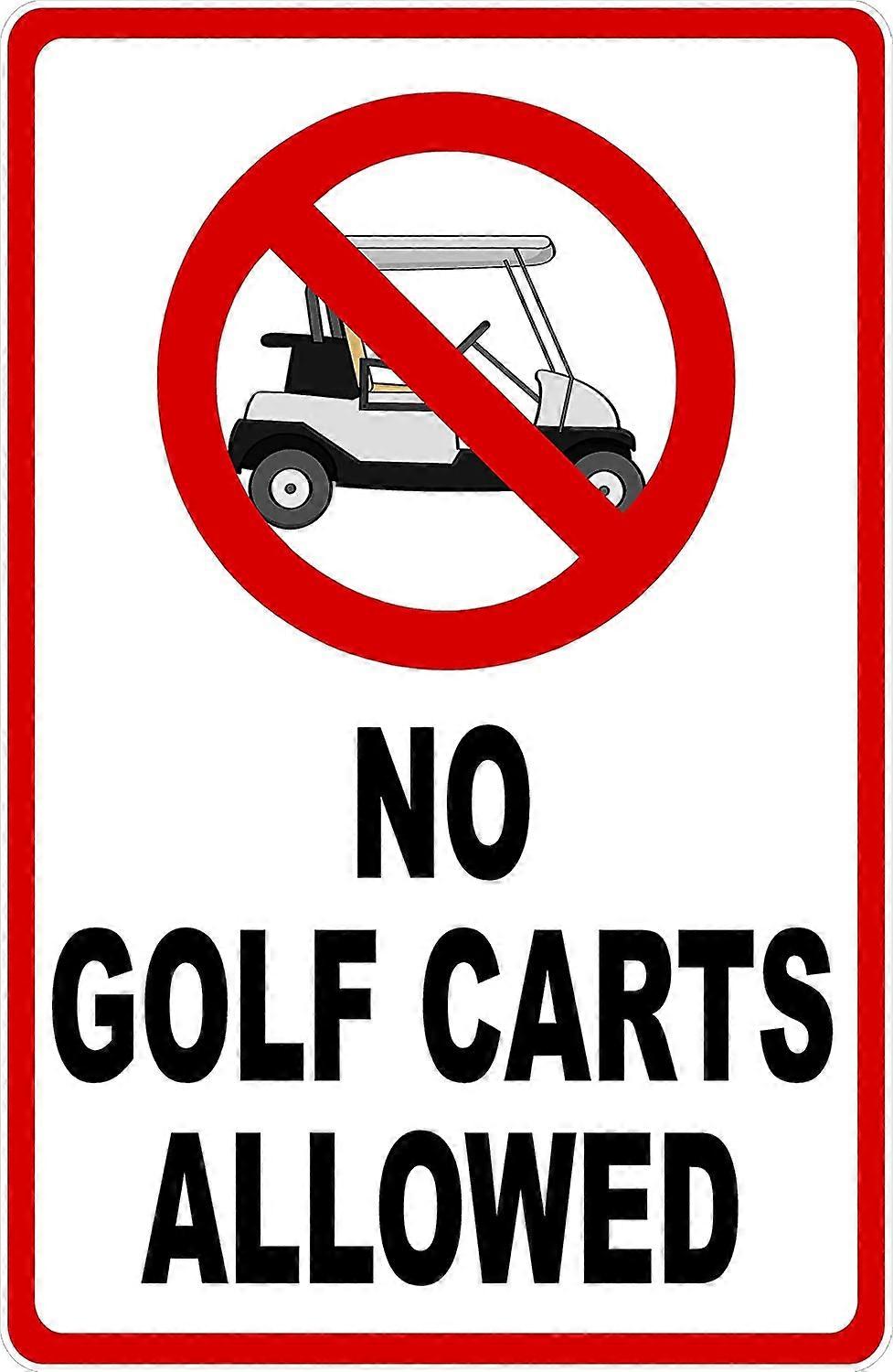 No Golf Carts Allowed Sign. 12x18 Metal. Inform of Cart Rules & Regulations
