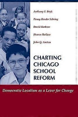 Charting Chicago School Reform