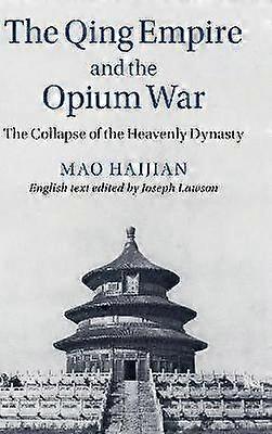 The Qing Empire and the Opium War