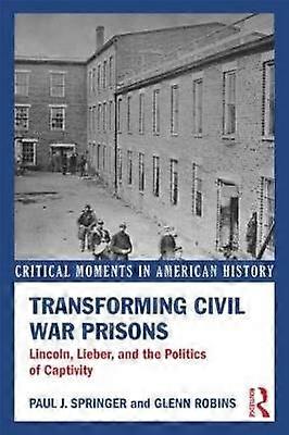 Transforming Civil War Prisons