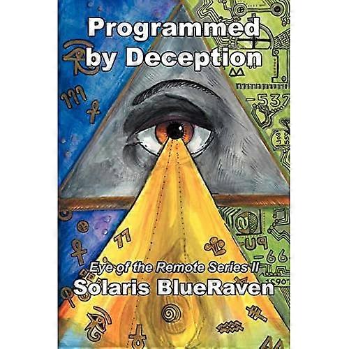 Programmed by Deception: Eye of the Remote Series II