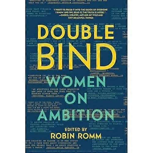 Double Bind: Women on Ambition
