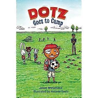 Dotz geht ins Camp