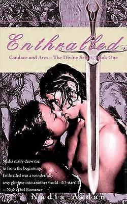 Enthralled Candace and Ares The Divine Series Book One