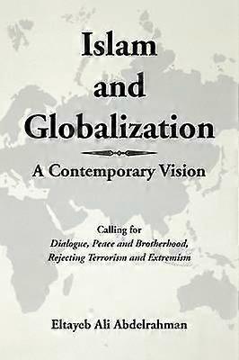 Islam and Globalization A Contemporary Vision