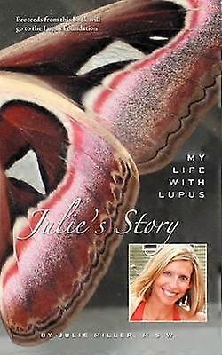 Julie's Story My Life With Lupus