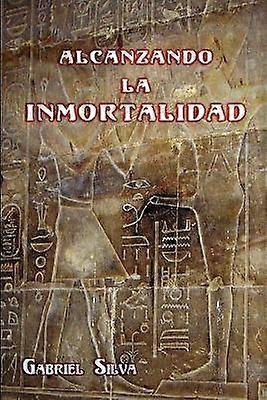 Alcanzando La Inmortalidad