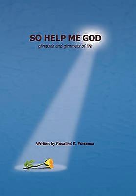 So Help Me God