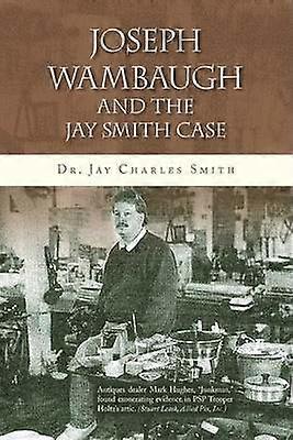 Joseph Wambaugh and the Jay Smith Case