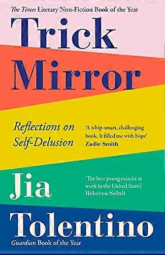 Trick Mirror Reflections on Self Delusion
