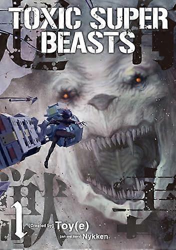 Toxic Super Beasts Vol.1