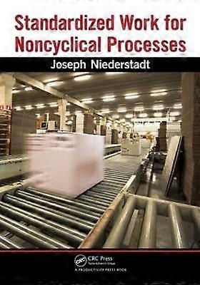 Standardized Work for Noncyclical Processes