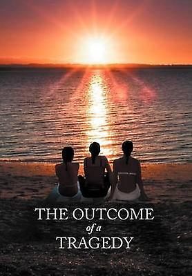 The Outcome of a Tragedy