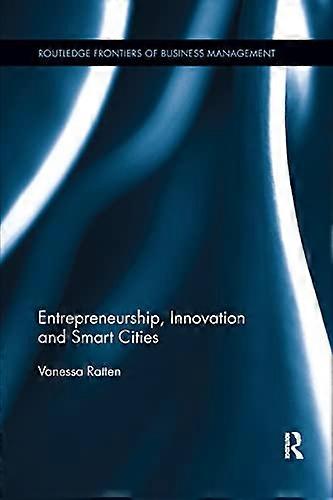 Entrepreneurship Innovation and Smart Cities