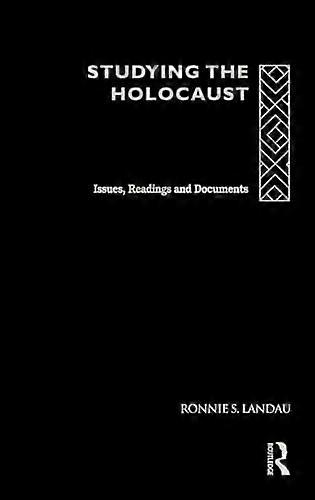 Studying the Holocaust: Issues readings and documents