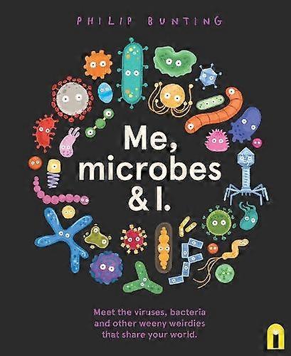 Me Microbes And I by Philip Bunting Paperback