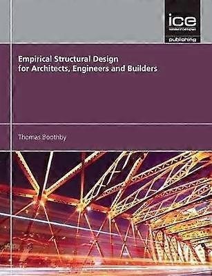 Empirical Structural Design for Architects Engineers and Builders