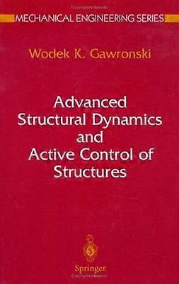 Advanced Structural Dynamics and Active Control of Structures