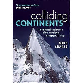 Kollidierende Kontinente: Eine geologische Erkundung des Himalaya, Karakorum und Tibet