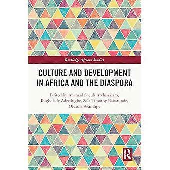 Kultur und Entwicklung in Afrika und der Diaspora (Routledge African Studies)