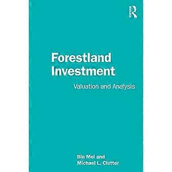 Investitionen in Waldflächen: Bewertung und Analyse