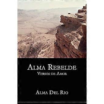 Alma Rebelde: Versos De Amor