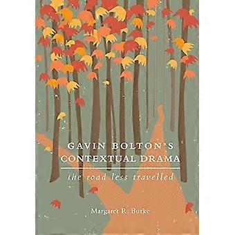 Gavin Bolton's Contextual Drama