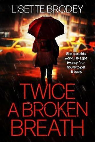 Twice a broken breath