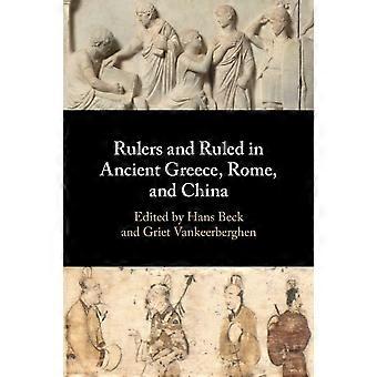 Rulers And Ruled In Ancient Greece Rome And China - Cambridge University Press - Paperback - en Book