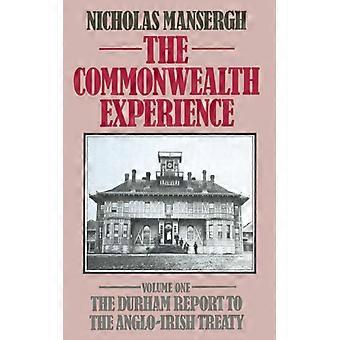 The Commonwealth Experience Volume One The Durham Report To The Anglo-irish Trea - Nicholas Mansergh - Paperback - English Book - History