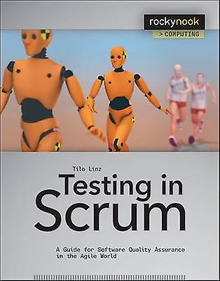 Testing in Scrum by Tilo Linz