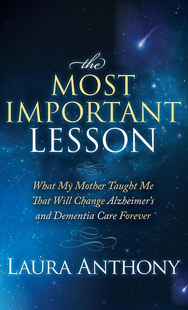 The Most Important Lesson by Laura Anthony Paperback Book
