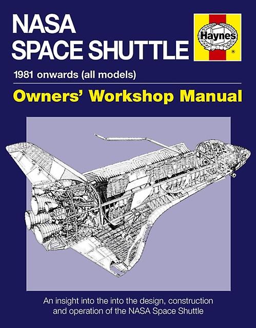 Nasa Space Shuttle Owners Workshop Manual by David Baker Paperback Book
