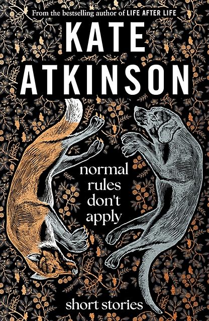 Normal Rules Dont Apply by Kate Atkinson Hardback Book