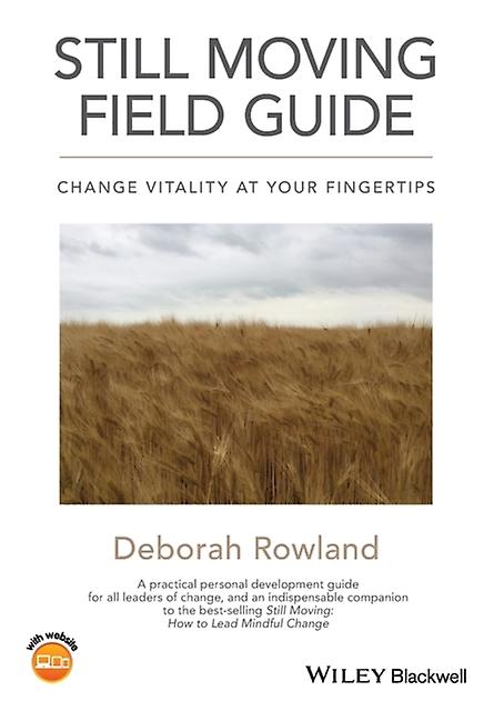 Still Moving Field Guide by Deborah Valparaiso University Rowland Paperback